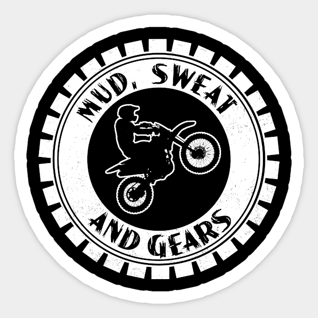 Dirt bike mud, sweat and gears Sticker by Antzyzzz